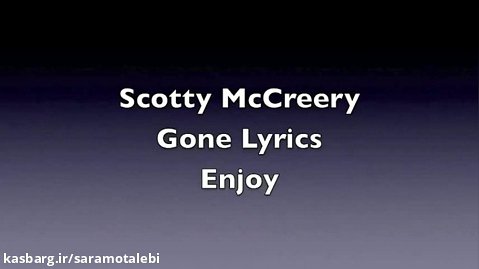 Gone - Scotty McCreery lyrics