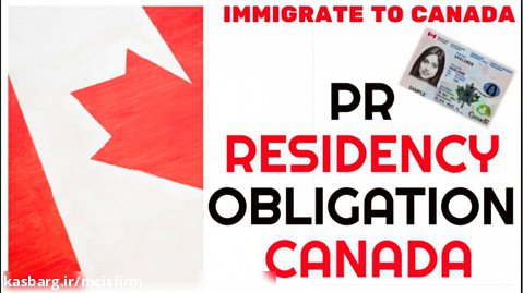 PR RESIDENCY OBLIGATION CANADA