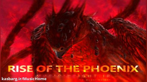 آهنگ حماسی بسیار زیبای (Rise Of The Phoenix)