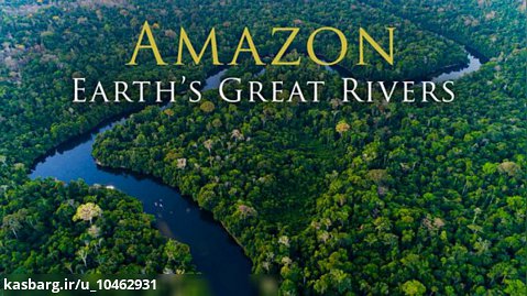 مستند حیات وحش رودهای بزرگ زمین 2019 قسمت 01 آمازون