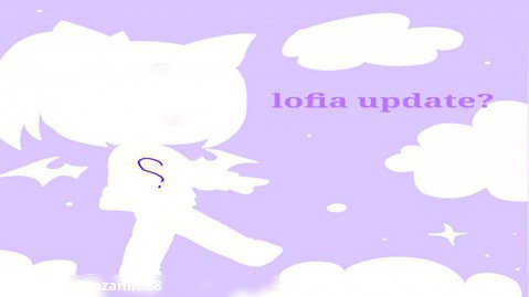اپدیت لوفیا؟|lofia update