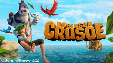 انیمیشن کمدی و ماجرایی رابینسون کروزو دوبله فارسی Robinson Crusoe 2016
