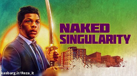 فیلم تکینگی برهنه Naked Singularity 2021 زیرنویس فارسی | جنایی، درام