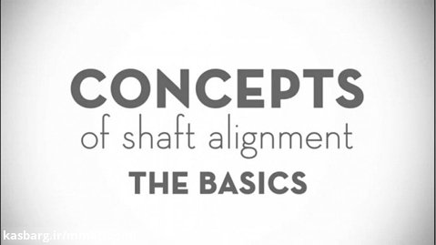 اصول هم محوری و تعریف الایمنت - Shaft alignment basics