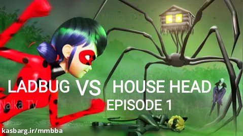 نبرد ساختگی میراکلس : ladybug vs house head : قسمت ۱