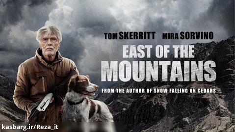 فیلم شرق کوهستان East of the Mountains 2021 زیرنویس فارسی