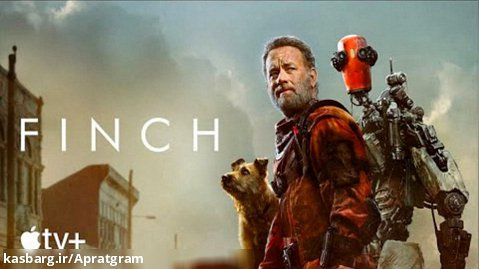 فیلم فینچ Finch 2021 زیرنویس آنلاین | تام هنکس ( لینک زیرنویس در توضیحات)