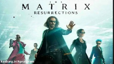 فیلم ماتریکس 4 رستاخیزها The Matrix 4 2021 زیرنویس فارسي( توضيحات مهم)