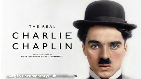 مستند چارلی چاپلین واقعی | The Real Charlie Chaplin 2021