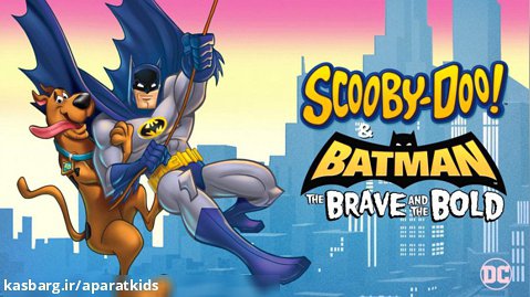 تریلر انیمیشن اسکوبی دوو و بتمن : شجاع و جسور - Scooby-Doo and Batman