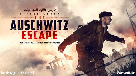 تیزر فیلم گزارش آشویتس The Auschwitz Report 2021 _ فارسی دانلود