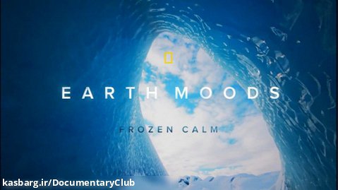 قسمت اول مستند سریال حالات زمین 2021 Earth Moods دوبله فارسی